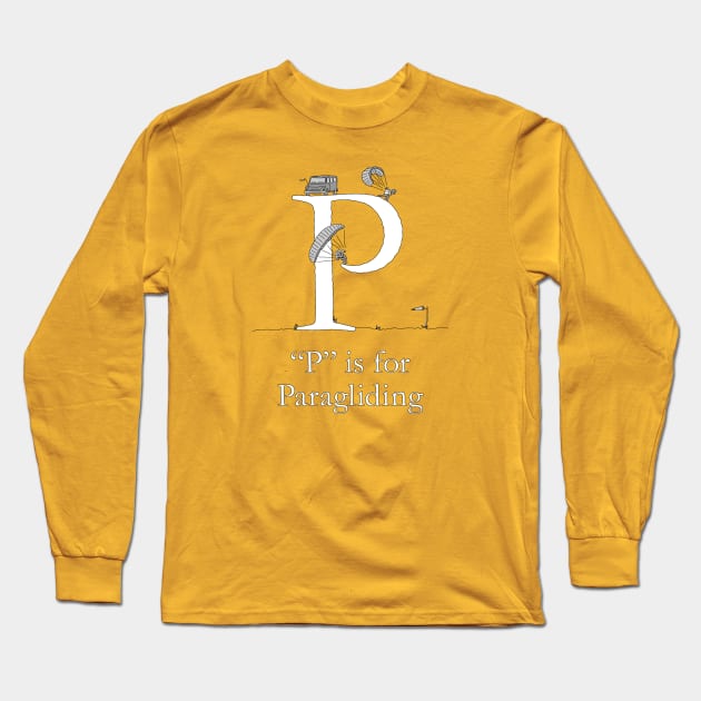 P is for Paragliding Long Sleeve T-Shirt by TheWanderingFools